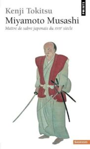 Couverture du livre Miyamoto Musashi de Kenji Tokitsu