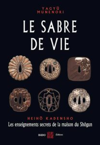 Couverture du livre Le Sabre de vie de Yagyū Munenori